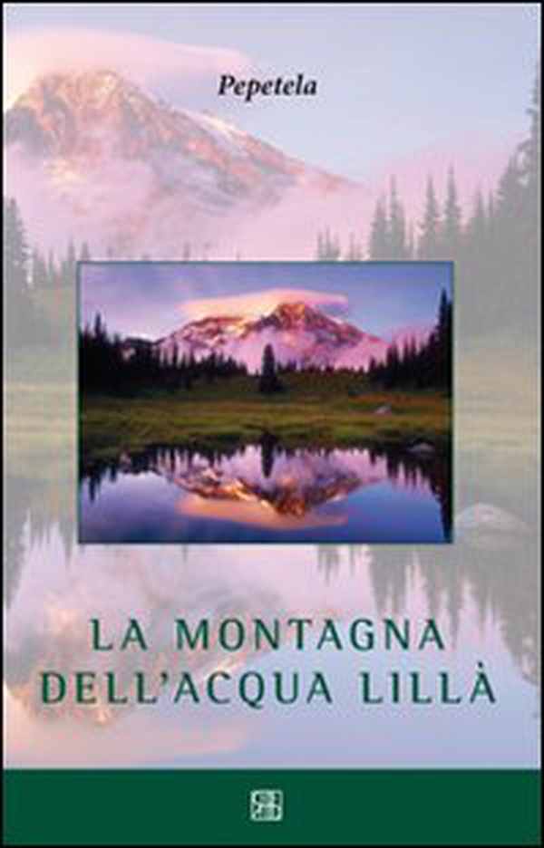 La montagna dell'acqua lillà - Librerie.coop La montagna dell'acqua lillà - Librerie.coop