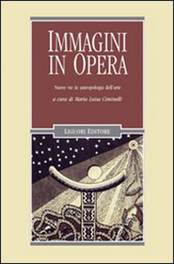 Immagini in opera. Nuove vie in antropologia dell'arte - Librerie.coop Immagini in opera. Nuove vie in antropologia dell'arte - Librerie.coop