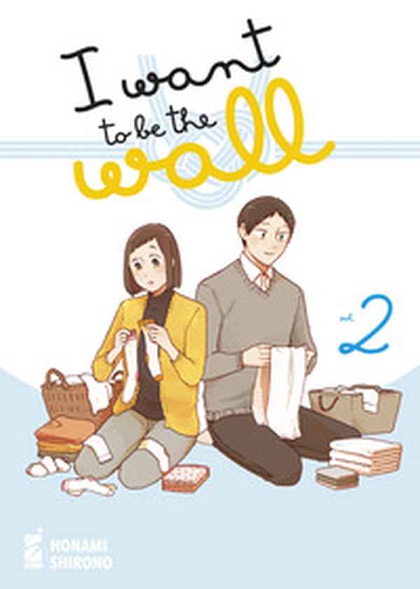 I want to be the wall - Vol. 2 - Librerie.coop I want to be the wall - Vol. 2 - Librerie.coop