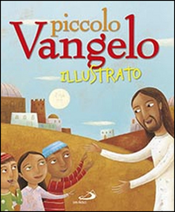 Piccolo Vangelo illustrato - Librerie.coop Piccolo Vangelo illustrato - Librerie.coop