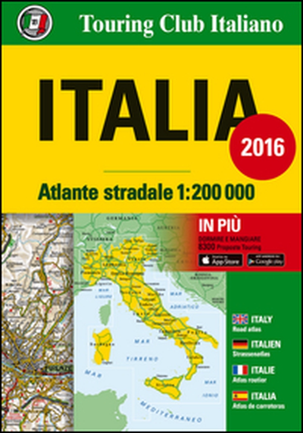 Atlante stradale Italia 1:200.000. Ediz. italiana, inglese, francese, tedesca e spagnola - Librerie.coop Atlante stradale Italia 1:200.000. Ediz. italiana, inglese, francese, tedesca e spagnola - Librerie.coop