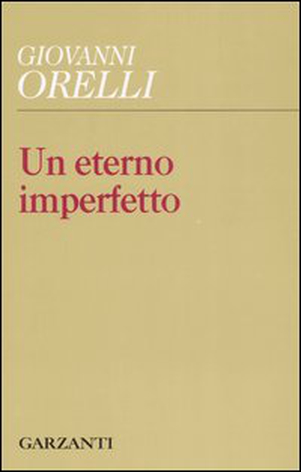 Un eterno imperfetto - Librerie.coop Un eterno imperfetto - Librerie.coop