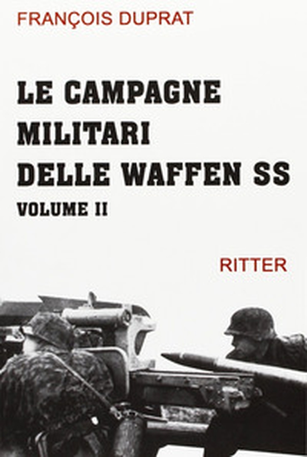 Le campagne militari delle Waffen SS - Librerie.coop Le campagne militari delle Waffen SS - Librerie.coop