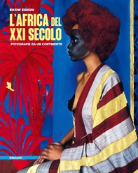 L'Africa del XXI secolo. Fotografie da un continente - Librerie.coop