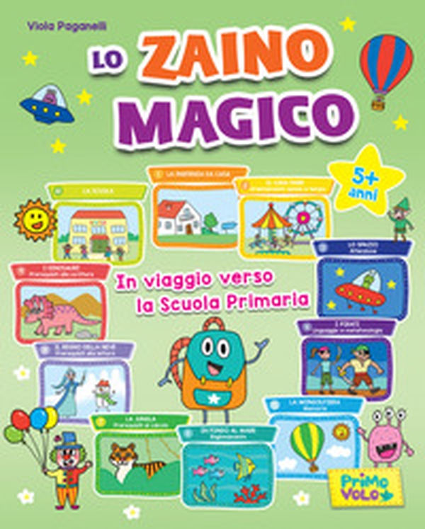 Lo zaino magico. In viaggio verso la scuola primaria - Librerie.coop Lo zaino magico. In viaggio verso la scuola primaria - Librerie.coop