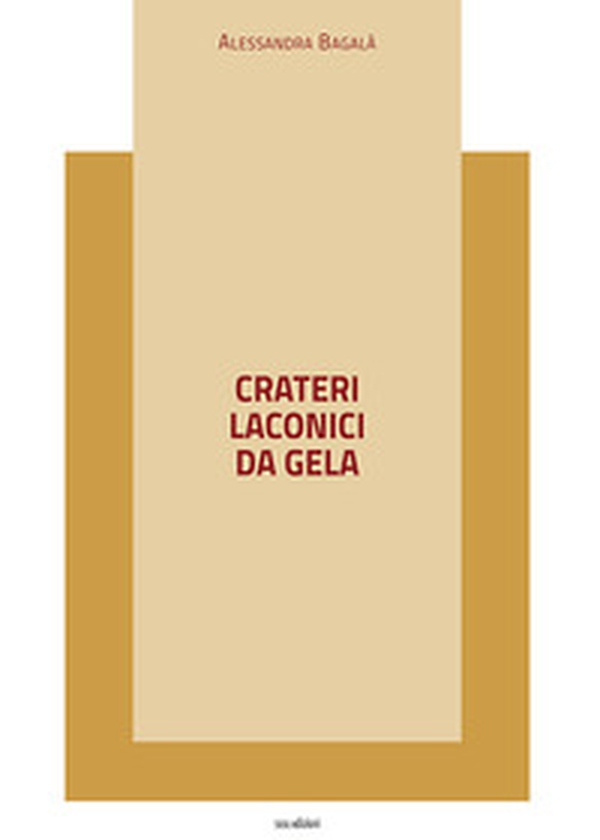 Crateri laconici da Gela - Librerie.coop Crateri laconici da Gela - Librerie.coop