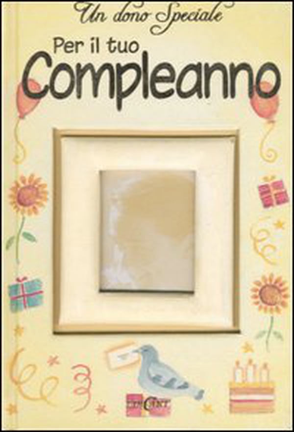 Un dono speciale per il tuo compleanno - Librerie.coop Un dono speciale per il tuo compleanno - Librerie.coop