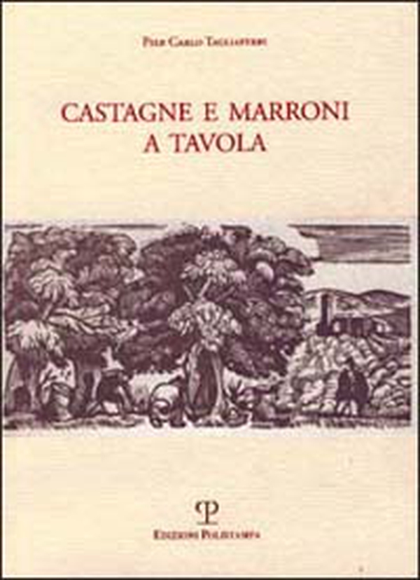 Castagne e marroni a tavola - Librerie.coop Castagne e marroni a tavola - Librerie.coop