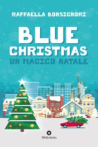 Blue Christmas. Un magico Natale - Librerie.coop
