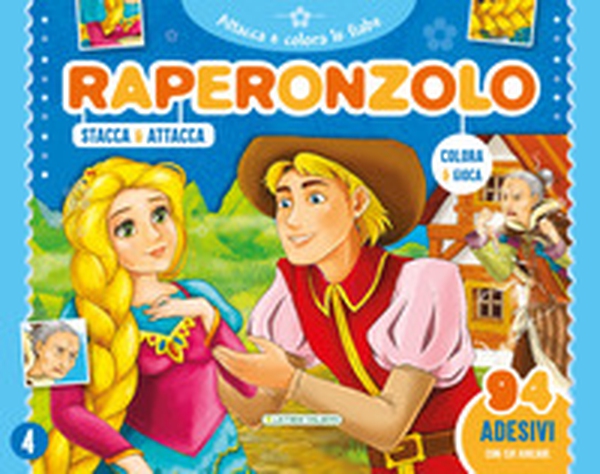 Raperonzolo. Attacca e colora le fiabe. Con adesivi - Librerie.coop Raperonzolo. Attacca e colora le fiabe. Con adesivi - Librerie.coop