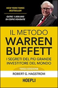 Il metodo Warren Buffett. I segreti del più grande investitore del mondo - Librerie.coop