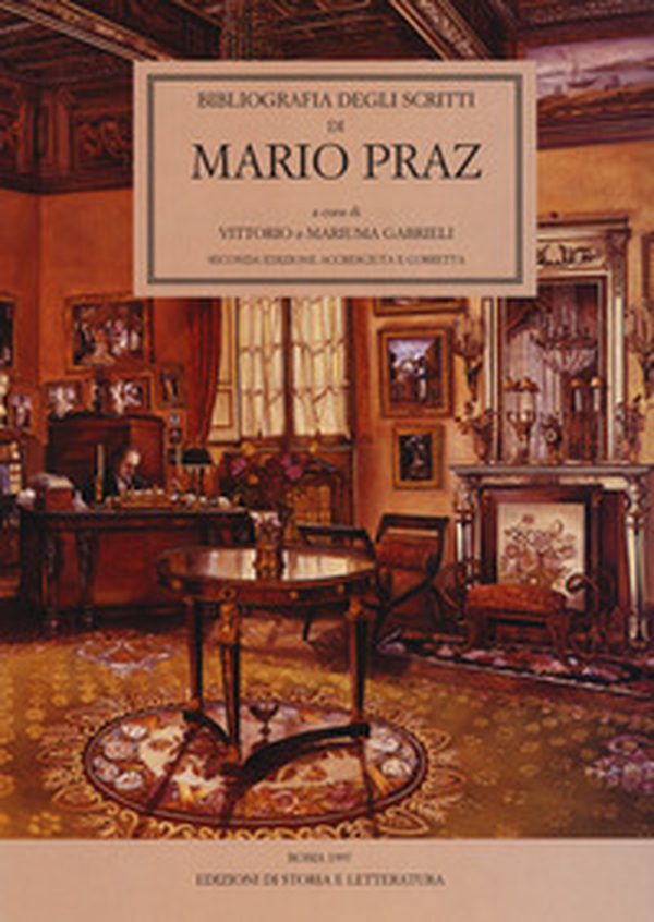 Bibliografia degli scritti di Mario Praz - Librerie.coop Bibliografia degli scritti di Mario Praz - Librerie.coop
