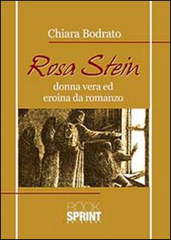 Rosa Stein. Donna vera ed eroina da romanzo - Librerie.coop Rosa Stein. Donna vera ed eroina da romanzo - Librerie.coop
