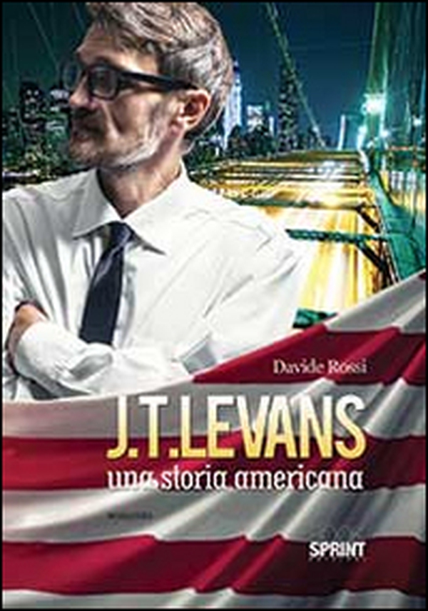 J. T. Levans. Una storia americana - Librerie.coop J. T. Levans. Una storia americana - Librerie.coop