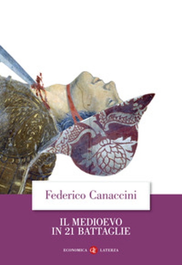 Il Medioevo in 21 battaglie - Librerie.coop Il Medioevo in 21 battaglie - Librerie.coop
