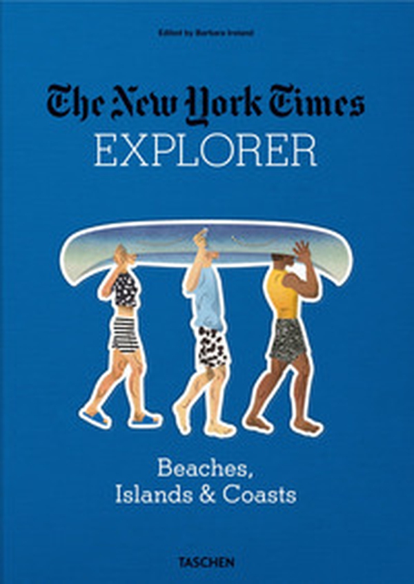 The New York Times explorer. Beaches, islands & coasts - Librerie.coop The New York Times explorer. Beaches, islands & coasts - Librerie.coop
