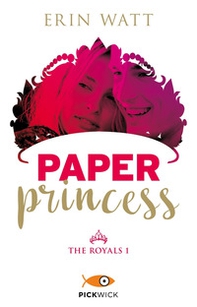Paper princess. The Royals - Vol. 1 - Librerie.coop