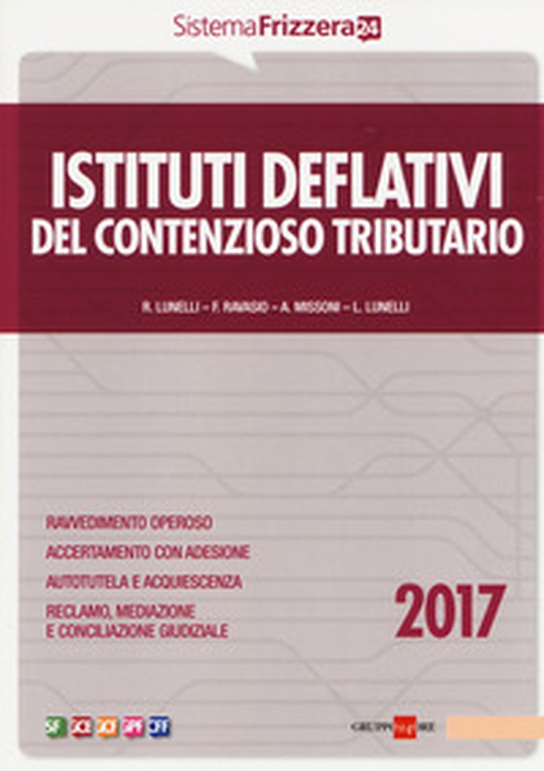 Istituti deflativi del contenzioso tributario 2017 - Librerie.coop Istituti deflativi del contenzioso tributario 2017 - Librerie.coop