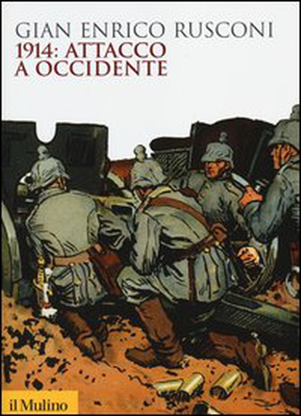 1914: attacco a Occidente - Librerie.coop 1914: attacco a Occidente - Librerie.coop