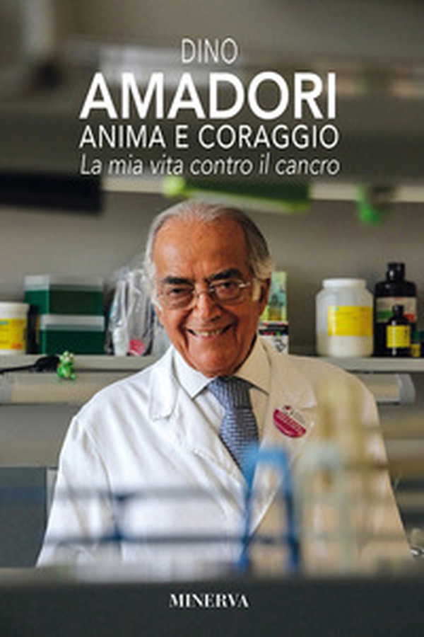 Anima e coraggio. La mia vita contro il cancro - Librerie.coop Anima e coraggio. La mia vita contro il cancro - Librerie.coop