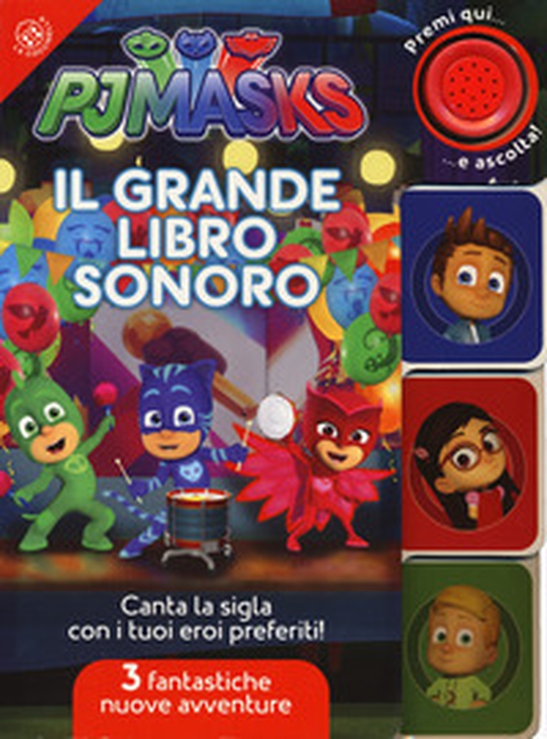 Il grande libro sonoro. Pj Masks Superpigiamini - Librerie.coop Il grande libro sonoro. Pj Masks Superpigiamini - Librerie.coop