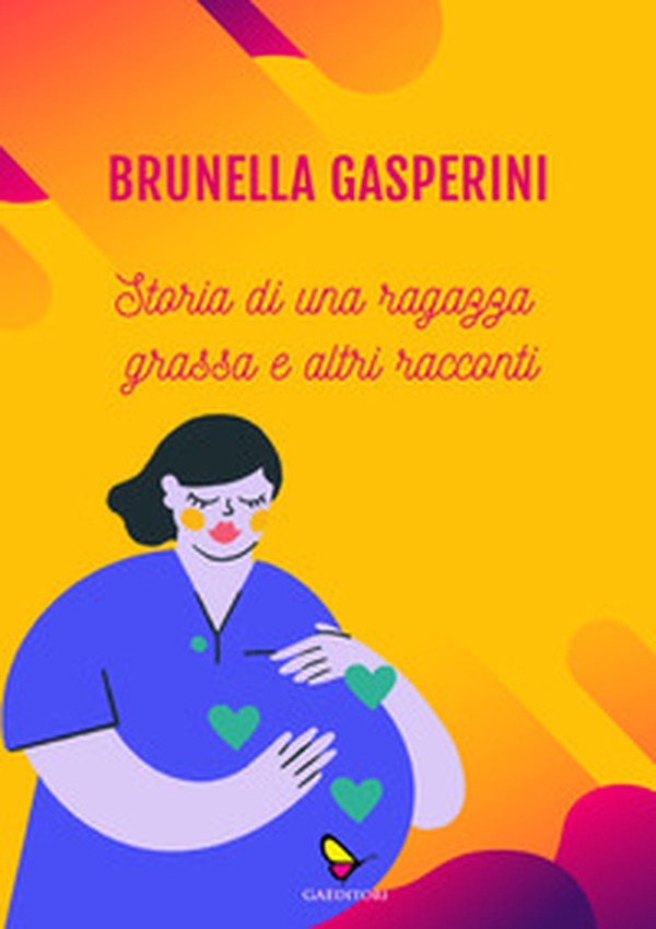 Storia di una ragazza grassa e altri racconti - Librerie.coop Storia di una ragazza grassa e altri racconti - Librerie.coop