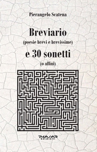Breviario (poesie brevi e brevissime) e 30 sonetti (o affini) - Librerie.coop
