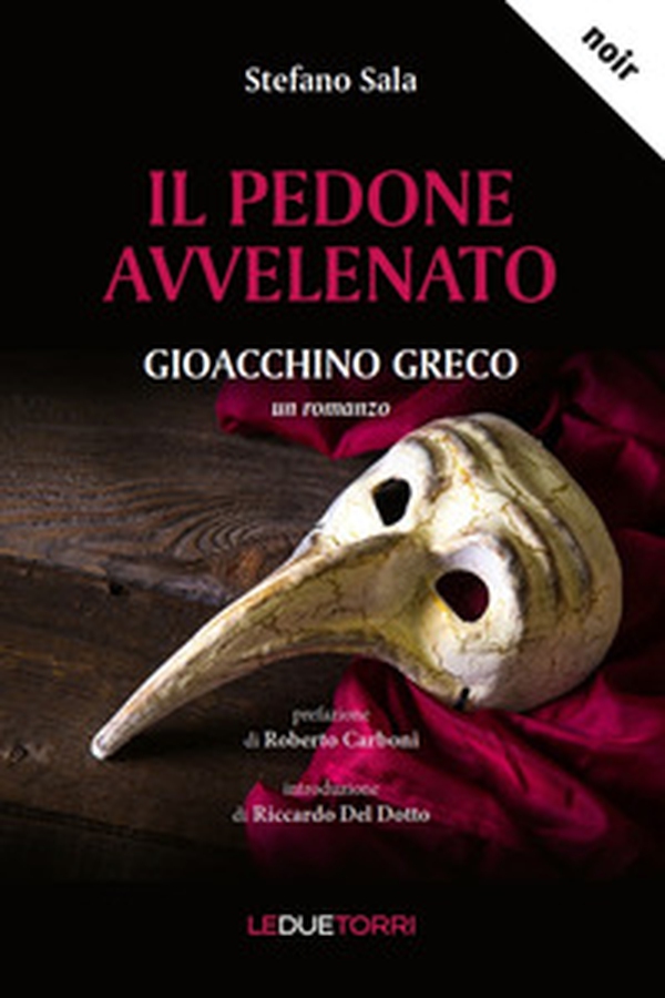 Il pedone avvelenato. Gioacchino Greco - Librerie.coop Il pedone avvelenato. Gioacchino Greco - Librerie.coop
