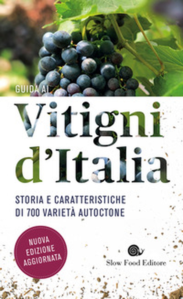 Guida ai vitigni d'Italia. Storia e caratteristiche di 700 varietà autoctone - Librerie.coop Guida ai vitigni d'Italia. Storia e caratteristiche di 700 varietà autoctone - Librerie.coop