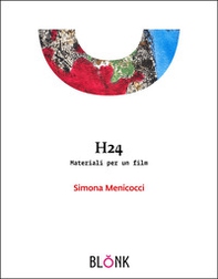 H24. Materiali per un film - Librerie.coop