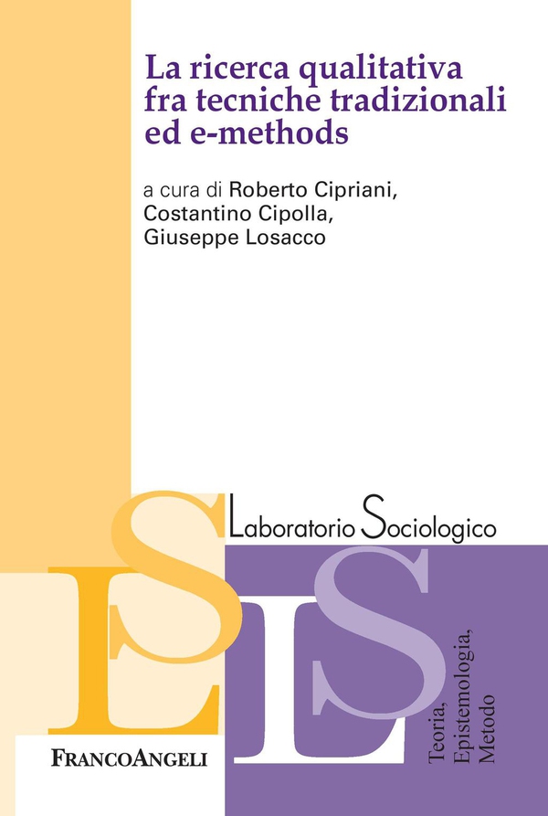 La ricerca qualitativa fra tecniche tradizionali ed e-methods - Librerie.coop La ricerca qualitativa fra tecniche tradizionali ed e-methods - Librerie.coop