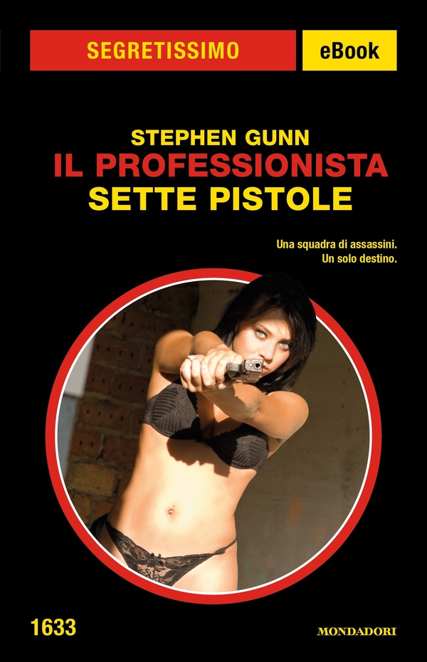 Il Professionista - Sette pistole (Segretissimo) - Librerie.coop Il Professionista - Sette pistole (Segretissimo) - Librerie.coop