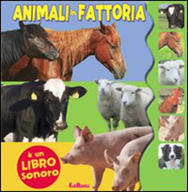 Animali in fattoria. Libro sonoro - Librerie.coop Animali in fattoria. Libro sonoro - Librerie.coop