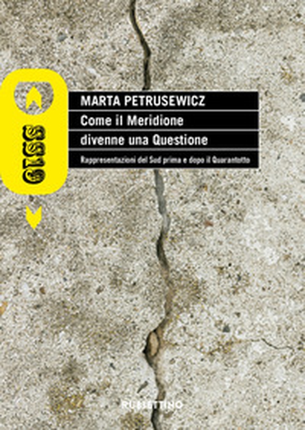 Come il Meridione divenne una questione. Rappresentazioni del Sud prima e dopo il Quarantotto - Librerie.coop Come il Meridione divenne una questione. Rappresentazioni del Sud prima e dopo il Quarantotto - Librerie.coop