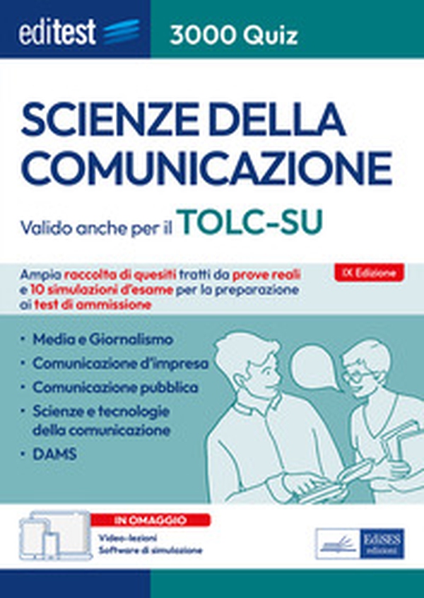 EdiTEST. Scienze della comunicazione. 3000 quiz. Ampia raccolta di quesiti tratti da prove reali e 10 simulazioni d'esame per la preparazione ai test di accesso - Librerie.coop EdiTEST. Scienze della comunicazione. 3000 quiz. Ampia raccolta di quesiti tratti da prove reali e 10 simulazioni d'esame per la preparazione ai test di accesso - Librerie.coop