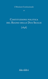 Costituzione politica del Regno delle due Sicilie (1848) - Librerie.coop