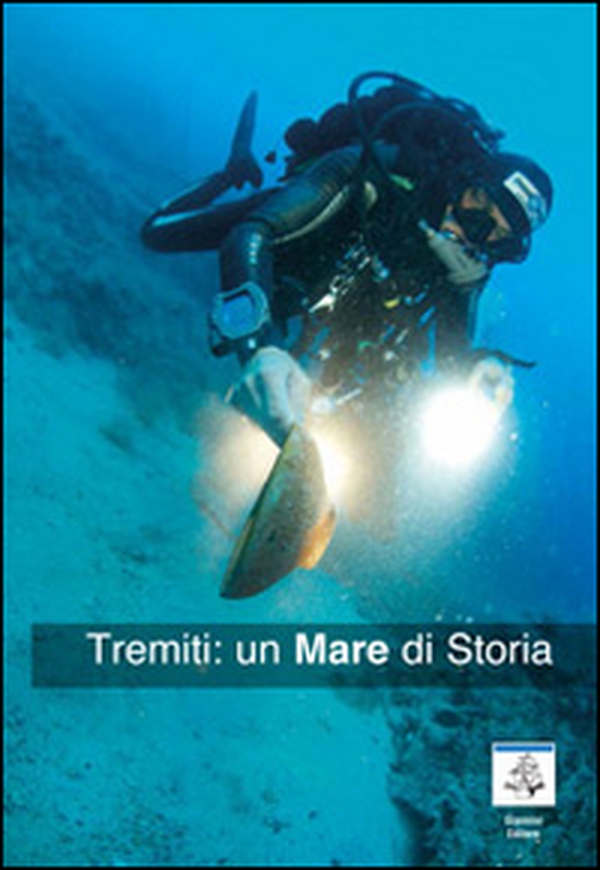 Tremiti. Un mare di storia - Librerie.coop Tremiti. Un mare di storia - Librerie.coop