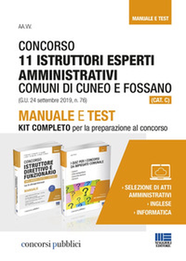 Concorso 11 istruttori esperti amministrativi Comuni di Cuneo e Fossano (Cat. C). Manuale e test. Kit completo per la preparazione al concorso - Librerie.coop Concorso 11 istruttori esperti amministrativi Comuni di Cuneo e Fossano (Cat. C). Manuale e test. Kit completo per la preparazione al concorso - Librerie.coop