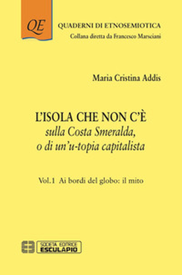 L'isola che non c'è sulla Costa Smeralda o di un'u-topia capitalista - Vol. 1 - Librerie.coop L'isola che non c'è sulla Costa Smeralda o di un'u-topia capitalista - Vol. 1 - Librerie.coop