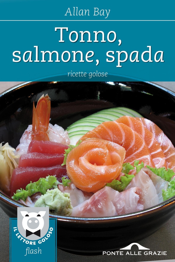 Tonno, salmone, spada - Librerie.coop Tonno, salmone, spada - Librerie.coop