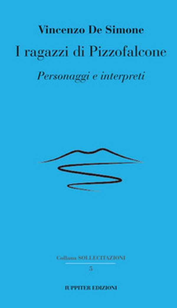 I ragazzi di Pizzofalcone. Personaggi e interpreti - Librerie.coop I ragazzi di Pizzofalcone. Personaggi e interpreti - Librerie.coop