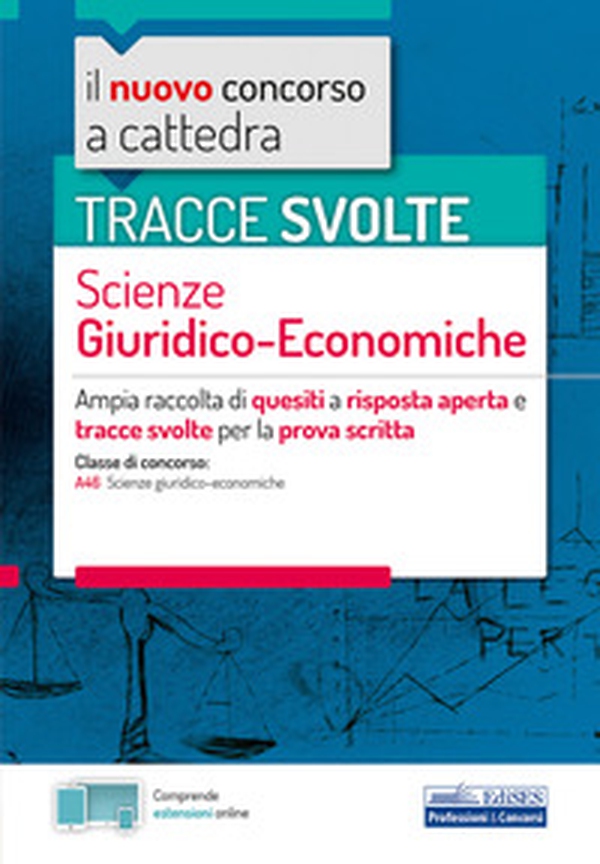 Tracce svolte sc. giur. econ. Prova scritta. Concorso a cattedra - Librerie.coop Tracce svolte sc. giur. econ. Prova scritta. Concorso a cattedra - Librerie.coop