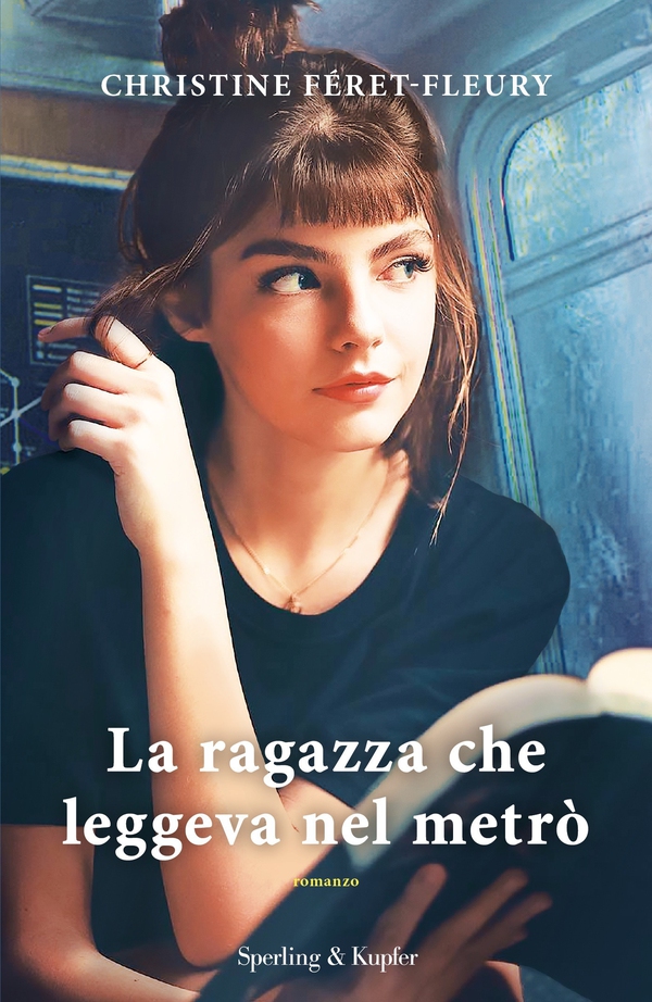 La ragazza che leggeva nel metro - Librerie.coop La ragazza che leggeva nel metro - Librerie.coop