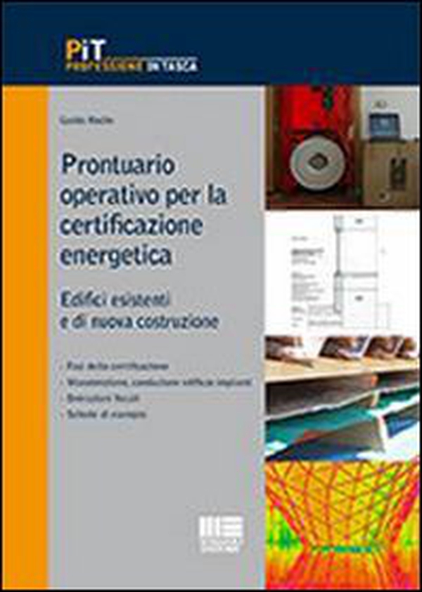 Prontuario operativo per la certificazione energetica. Edifici esistenti e di nuova costruzione - Librerie.coop Prontuario operativo per la certificazione energetica. Edifici esistenti e di nuova costruzione - Librerie.coop