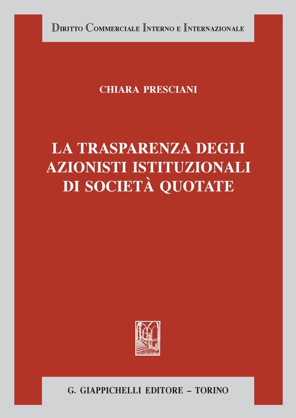 La trasparenza degli azionisti istituzionali di società quotate - e-Book - Librerie.coop La trasparenza degli azionisti istituzionali di società quotate - e-Book - Librerie.coop