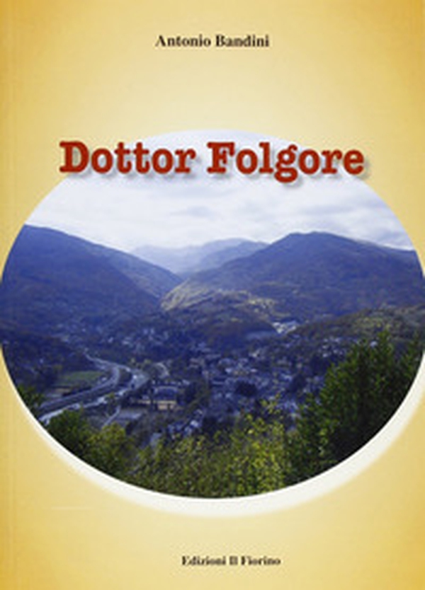 Dottor Folgore - Librerie.coop Dottor Folgore - Librerie.coop