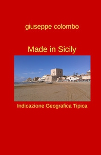 Made in Sicily. Indicazione geografica tipica - Librerie.coop
