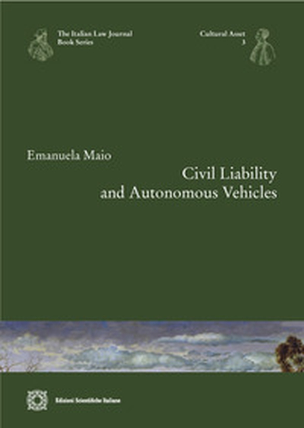 Civil liability and autonomous vehicles - Librerie.coop Civil liability and autonomous vehicles - Librerie.coop