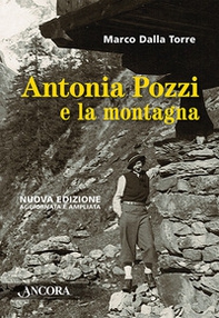 Antonia Pozzi e la montagna - Librerie.coop