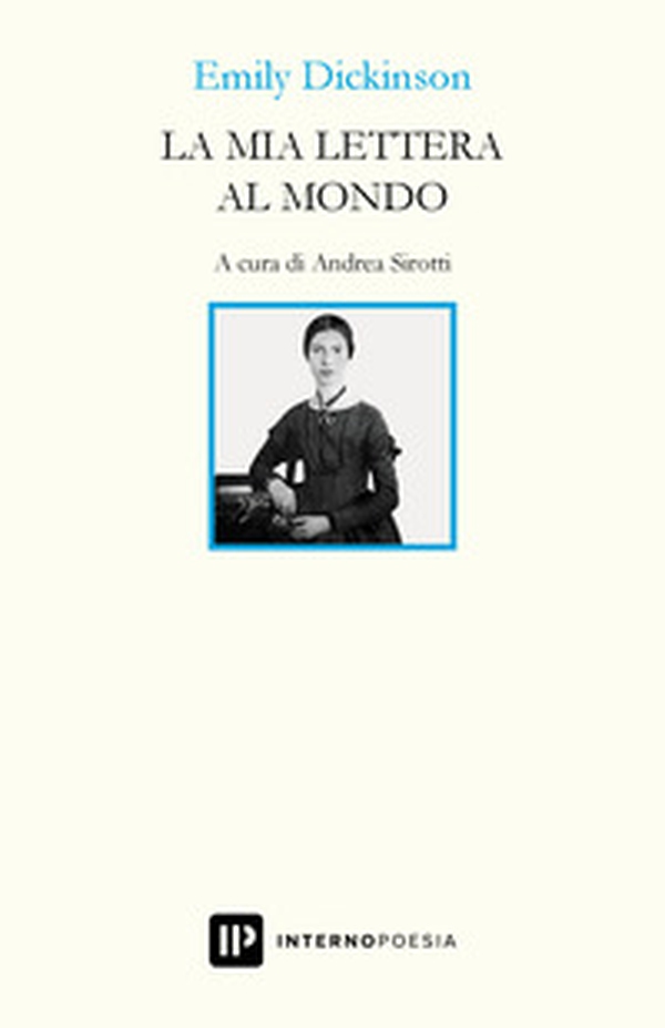 La mia lettera al mondo. Testo inglese a fronte - Librerie.coop La mia lettera al mondo. Testo inglese a fronte - Librerie.coop